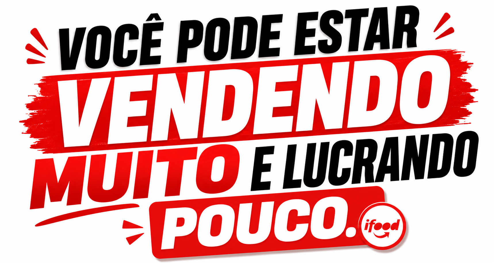 Você pode estar vendendo muito e lucrando pouco